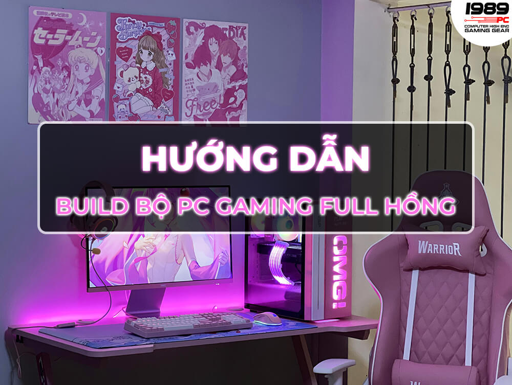 Build bộ PC gaming full hồng 