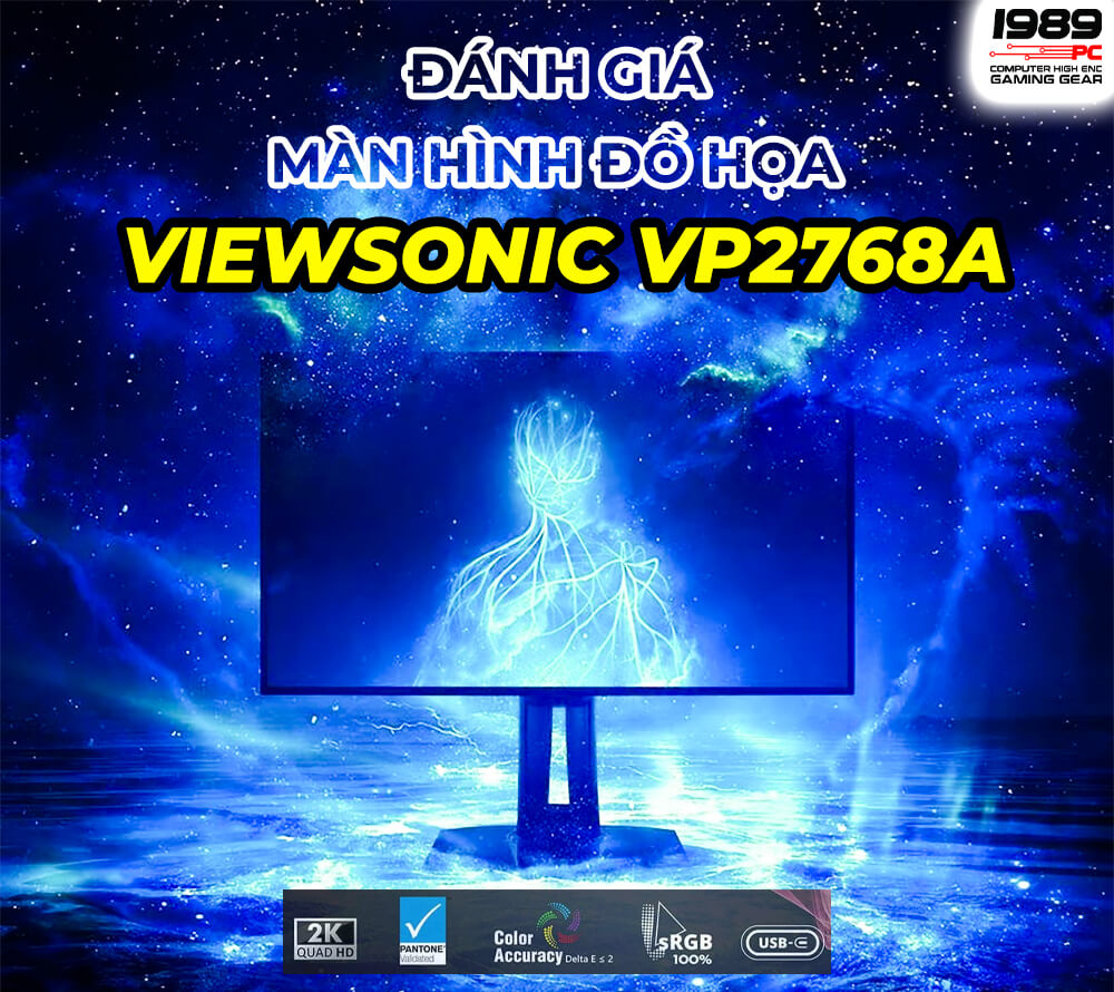 Đánh giá màn hình đồ họa Viewsonic VP2768A