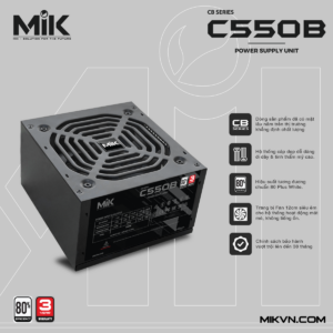 Nguồn MIK C550B 550W 80% Efficiency 80 Plus White (550W, 200 - 240V)